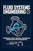 FLUID SYSTEMS ENGINEERING: ...