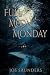Full Moon Monday