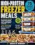 HIGH-PROTEIN FREEZER MEALS:...