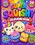 SUPER SQUISHY COLOURING BOOK