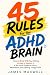 45 Rules for the ADHD Brain...