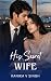 His Secret Wife: A Billionaire Arranged Marriage Indian Romance (The Billionaire's Arranged Brides Book 15)