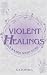 Violent Healings: A Solaris Short Story (Welcome to Solaris)