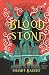 Bloodstone: A Novel