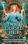 The Twice-Cursed Heir (Chronicles of Arcelia, #2) The Twice-Cursed Heir (Chronicles of Arcelia, #2)