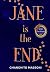 Jane Is the End