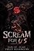 Scream for Us