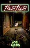Fresh Flesh: A Ho...