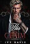 His to Claim: A D...