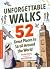 Unforgettable Walks: 52 Gre...