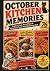 October Kitchen Memories: A...