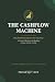 The Cashflow Machine: Why N...