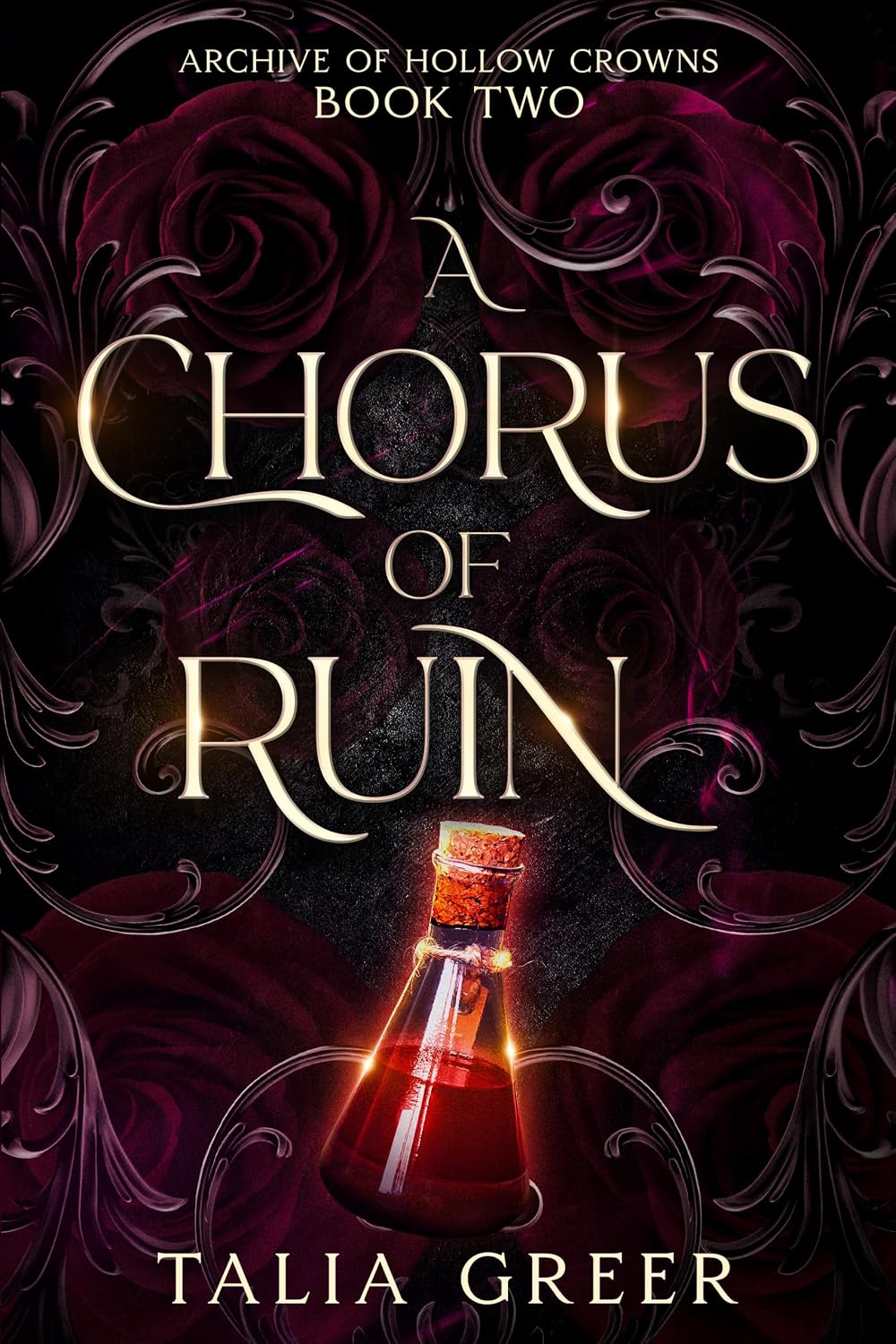 A Chorus of Ruin: A Dark Academia Romantasy (Archive of Hollow Crowns Book 2)