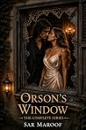 Orson’s Window by Sar Maroof