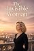 The Invisible Woman: A shor...