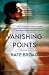 Vanishing Points: A Novel