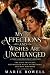 My Affections and Wishes Ar...