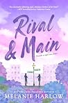 Rival & Main by Melanie Harlow