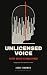 Unlicensed Voice: A Dystopi...