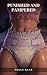 Punished and Pampered: A Da...
