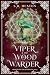Viper & the Wood Warder