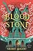 Bloodstone: A Novel