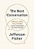 The Next Conversation by Jefferson Fisher
