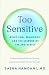 Too Sensitive: Rejection, R...