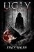 Ugly: Book 2 of The Blackbi...