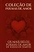 Coleção de Poemas de Amor: ...