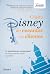 O jeito Disney de encantar ...