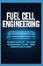 FUEL CELL ENGINEERING: Hydr...