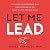 Let Me Lead: Escaping the E...