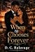 When He Chooses Forever: A ...
