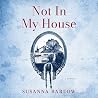 Not in My House: ...