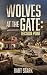 Wolves at the Gate: Decisio...