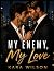 My Enemy, My Love: An Enemi...