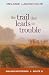 The Trail That Leads to Trouble (Mailbox Mysteries)