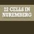 22 Cells in Nuremberg