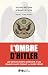 L'ombre d'Hitler: Les servi...