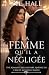 La femme qu’il a négligée: ...