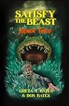 Satisfy the Beast...