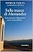 Sulle tracce di Alessandro  by Patrick Pascal