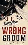 She Kidnapped the...