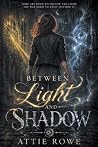 Between Light & S...