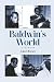 Baldwin’s World: A Memoir