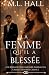 La femme qu’il a blessée: U...