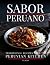 Sabor Peruano: Traditional ...