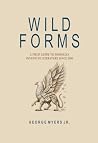 Wild Forms: A Fie...