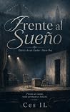 Frente al Sueño: ...